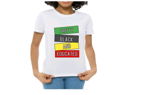 Pretty, Black & Educated T-Shirts